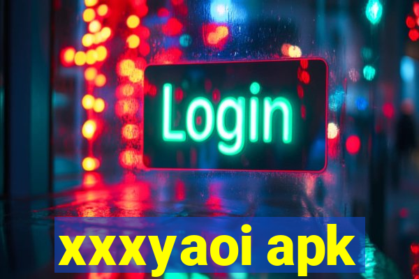 xxxyaoi apk